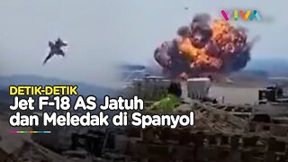 VIDEO Horor Jet F-18 Besutan AS Hujam Tanah Spanyol