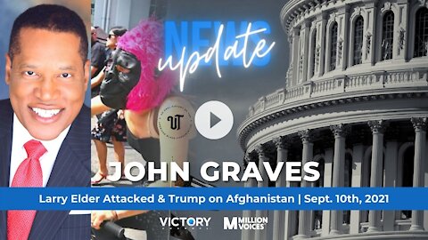 Larry Elder Attacked & Trump on Afghanistan