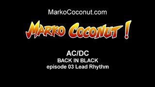 BACK IN BLACK episode 03 Lead Rhythm how to play AC/DC guitar lessons ACDC by Marko Coconut