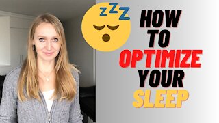 How to Optimize your Sleep