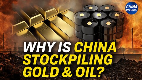 China Stockpiling Oil, Gold Amid Taiwan Tensions