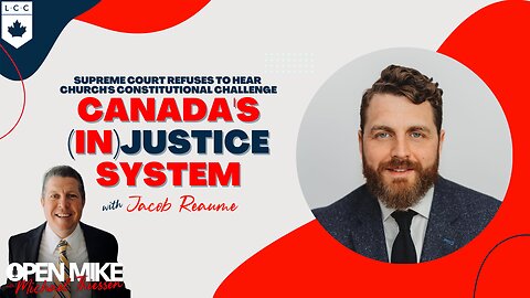 APPEAL DENIED!!! ft. Jacob Reaume: Supreme Court of Canada REFUSES Church Appeal