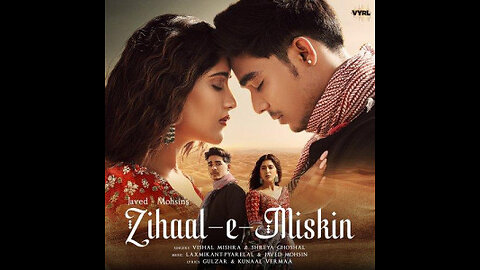 Zihaal e Miskin (Video) Javed-Mohsin | Vishal Mishra, Shreya Ghoshal | Rohit Z, Nimrit A |