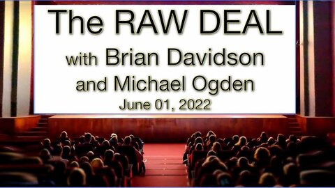 The Raw Deal (1 June 2022) with Michael Ogden & Brian davidson