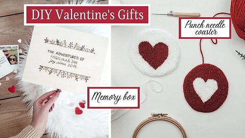 DIY Valentine's Day Gift Ideas | Punch Needle Coaster and Personalized Wooden Memory Box