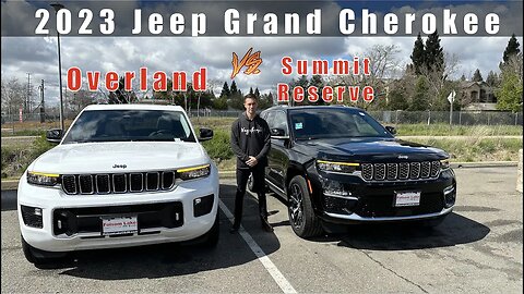 2023 Jeep Grand Cherokee. Summit Reserve vs Overland