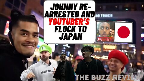 JOHNNY SOMALI RE-ARRESTED│ RICE GUM, N3ON, BRADLEY MARTIN, STEVEWILLDOIT AND SNEAKO HEAD TO JAPAN