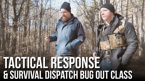 Tactical Response & Survival Dispatch Bug Out Course Recap