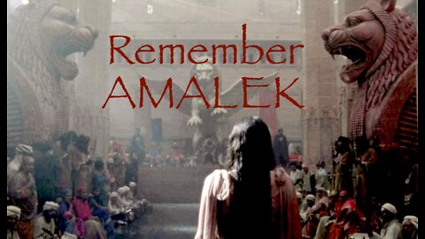 Power of the Biblical Worldview — Remember Amalek