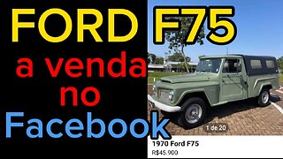 Ford F75 anunciada a venda