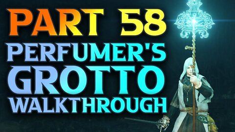 Part 58 - Perfumer's Grotto Walkthrough - Elden Ring Astrologer Guide