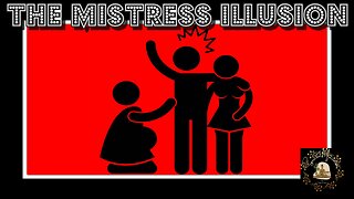 The Mistress Illusion
