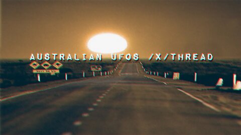 Australian UFOs /x/ Thread
