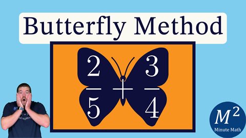 The Butterfly Method for Adding Fractions | 2/5 + 3/4 | Minute Math Tricks - Part 106 #shorts