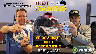 Forza Motorsport - NLG's Friday Night with Peter & Mike