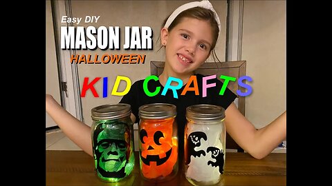 How to easily make Mason Jar Halloween Kid Crafts