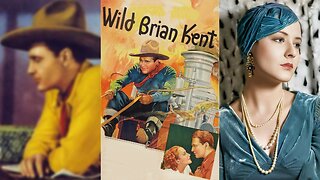 WILD BRIAN KENT (1936) Ralph Bellamy, Mae Clarke & Helen Lowell | Western | B&W