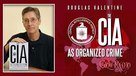 “The CIA As Organized Crime” Audio Book by Douglas Valentine Pt.2