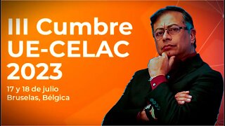 🎥Agenda del Presidente Petro Cumbre de la Unión Europea y América Latina y el Caribe UE-CELAC 2023👇