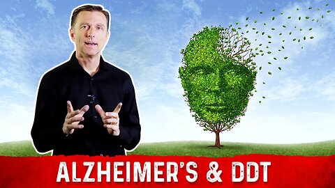 The Link Between Alzheimer's Disease & DDT – Dr. Berg