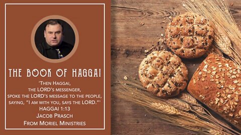 The Book of the prophet Haggai - Jacob Prasch