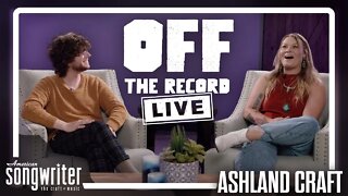 Off The Record LIVE with Ashland Craft