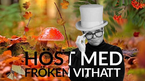 Live - Höst med fröken vithatt 21 nov