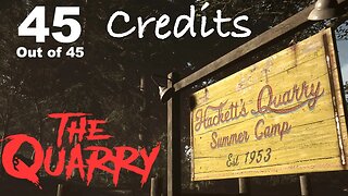 Credits (45) [The Quarry Lets Play PS5]