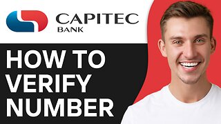 HOW TO VERIFY CELLPHONE NUMBER ON CAPITEC APP