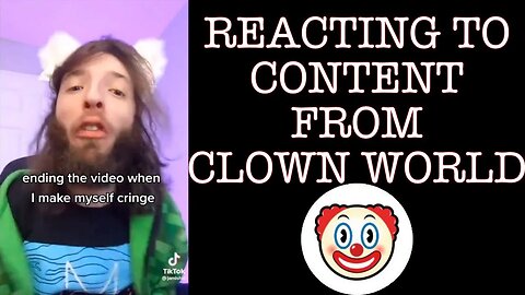 REACTING TO CONTENT FROM CLOWN WORLD EPISODE 5
