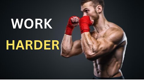 WORK HARDER—Motivational Video