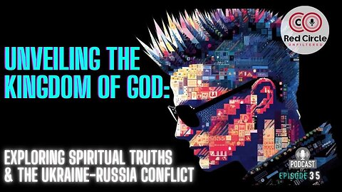 Kingdom of God: Spiritual Truth PT 2| Ep 35
