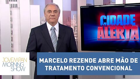 Com câncer, Marcelo Rezende abre mão do tratamento convencional | Morning Show