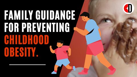 Family Guidance for Preventing Childhood Obesity | Diet Dictionary