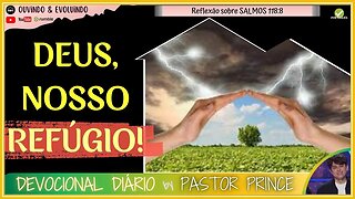 DEUS, NOSSO REFÚGIO, NOSSO LUGAR SEGURO! | Pastor Joseph Prince - Devocional | EVANGELHO DA GRAÇA