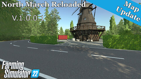 Map Update | North March Reloaded | V.1.0.0.1 | Farming Simulator 22