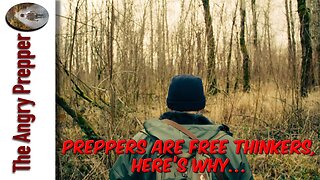 Preppers Are Free Thinkers, Here’s Why?