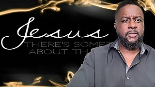 There is Something about the Name "Jesus"