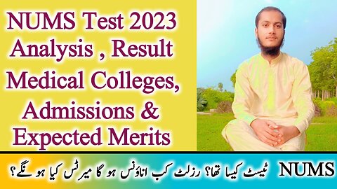 NUMS test result 2023 | Expected merit nums 2023 | Affiliated colleges NUMS | How to apply NUMS 2023