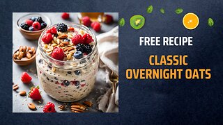 Free Classic Overnight Oats Recipe 🥣🍓🌰