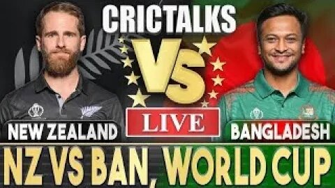 🔴 LIVE:New Zealand vs Bangladesh Live Score | ICC World Cup 2023 | Match