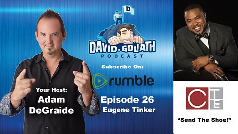"Send The Shoe!"on DVG PODCAST with Adam DeGraide and Eugene Tinker. E26
