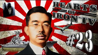 Let´s Play Hearts of Iron IV | No Step Back | Empire of Japan | PART 23