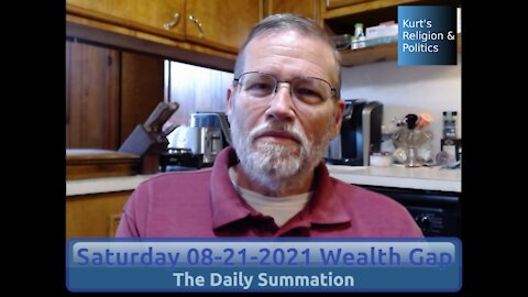 20210821 Wealth Gap - The Daily Summation