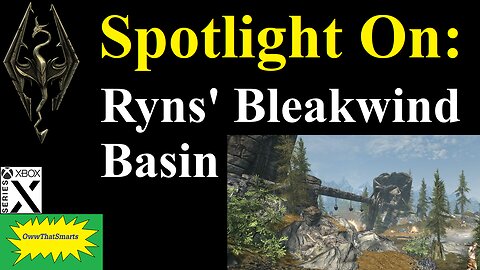 Skyrim - Spotlight On: Ryns' Bleakwind Basin