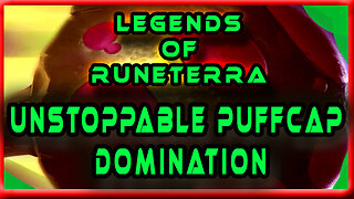 Winning with Style: Runeterra's Glorified Primal Puffcap Triumph