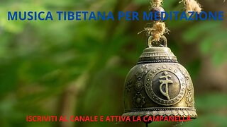 musica tibetana , musica per meditazione iscriviti al canale e attiva la campanella