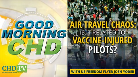 Air Travel Chaos — Is it Related to Vaccine Injured Pilots?