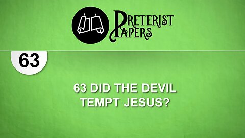 63 Did the Devil Tempt Jesus?
