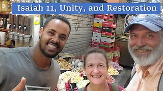 Isaiah 11, Unity, and Restoration